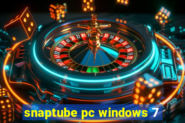 snaptube pc windows 7